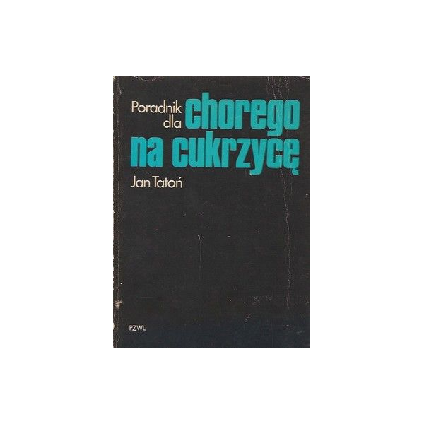 Poradnik dla chorego na cukrzycę