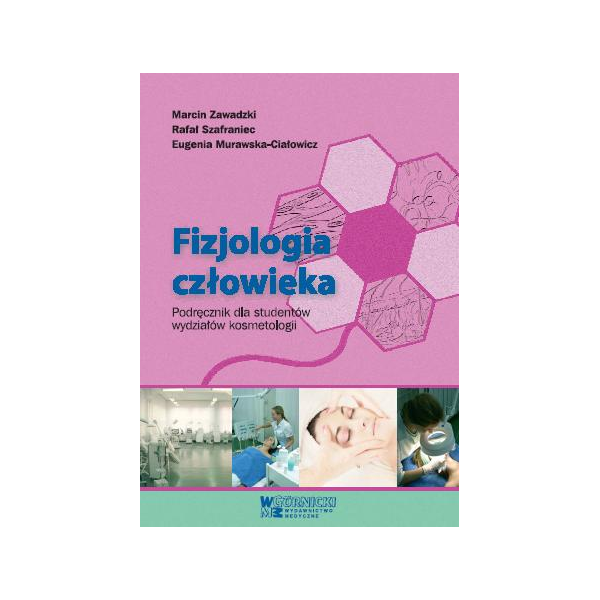 Fizjologia człowieka Podręcznik dla studentów wydziałów kosmetologii