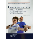 Gerokinezjologia
Nauka i praktyka aktywności fizycznej w wieku starszym