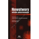 Nowotwory układu pokarmowego Praktyczny przewodnik dla lekarzy