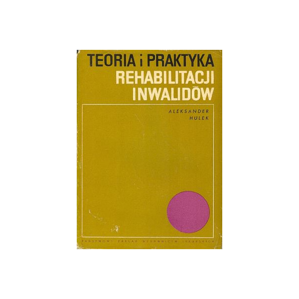 Teoria i praktyka rehabilitacji inwalidów