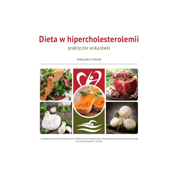 Dieta w hipercholesterolemii Praktyczne wskazówki