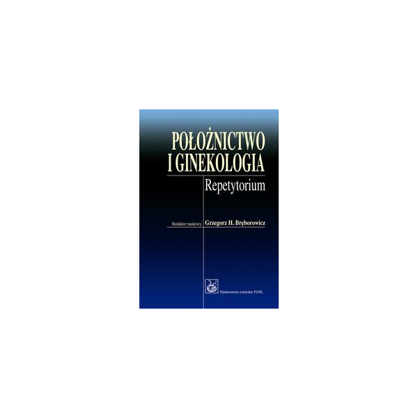 Położnictwo i ginekologia 
Repetytorium