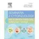 Seminaria z cytofizjologii dla studentów medycyny, weterynarii i biologii