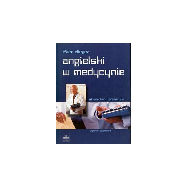 Angielski w medycynie Słownictwo i gramatyka