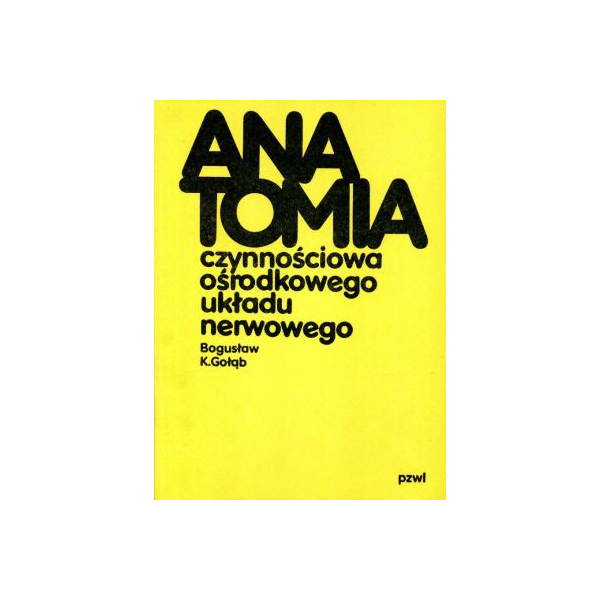 Anatomia czynnościowa ośrodkowego układu nerwowego