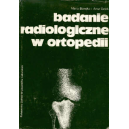 Badanie radiologiczne w ortopedii