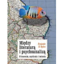 Między literaturą i psychoanalizą o traceniu, myśleniu i śnieniu