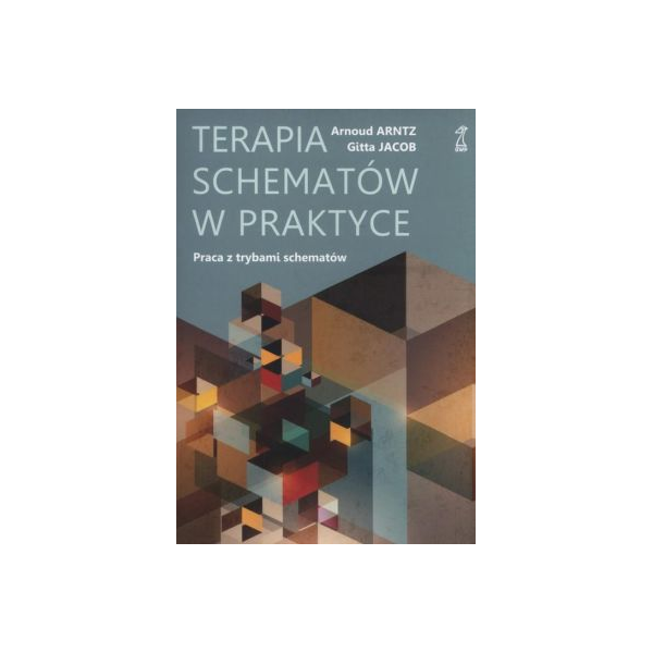 Terapia schematów w praktyce Praca z trybami schematów