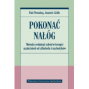 Pokonać nałóg Metoda redukcji szkód w terapii uzależnień od alkoholu i narkotyków