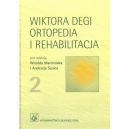 Wiktora Degi ortopedia i rehabilitacja t. 1-2