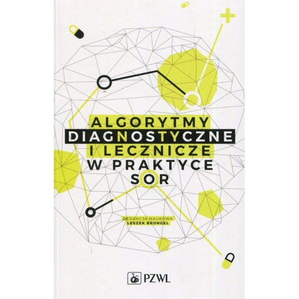 Algorytmy diagnostyczne i lecznicze w praktyce SOR

