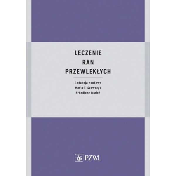 Leczenie ran przewlekłych Leczenie ran przewlekłych