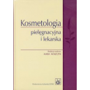 Kosmetologia pielęgnacyjna i lekarska