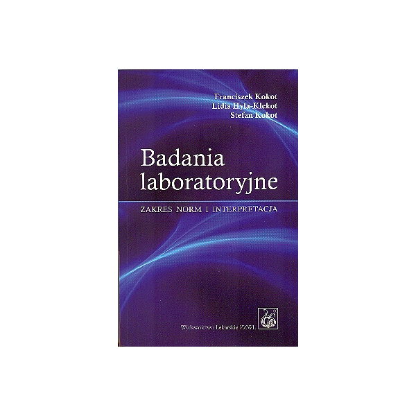 Badania laboratoryjne Zakres norm i interpretacja