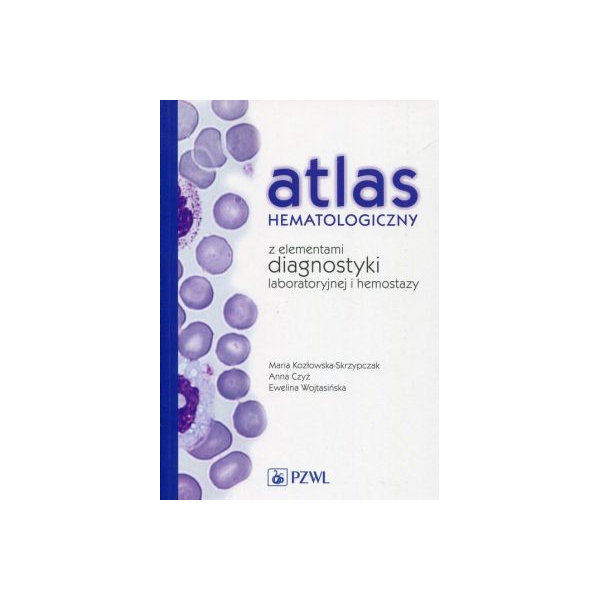 Atlas hematologiczny 
z elementami diagnostyki laboratoryjnej i hemostazy