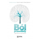 Ból przewlekły Ujęcie kliniczne i psychologiczne