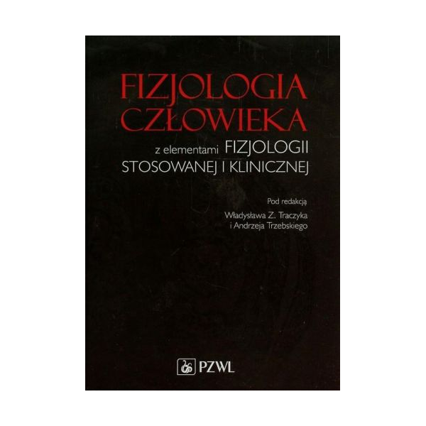 Fizjologia człowieka z elementami fizjologii stosowanej i klinicznej