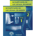 Kompendium leczenia złamań t.1-2