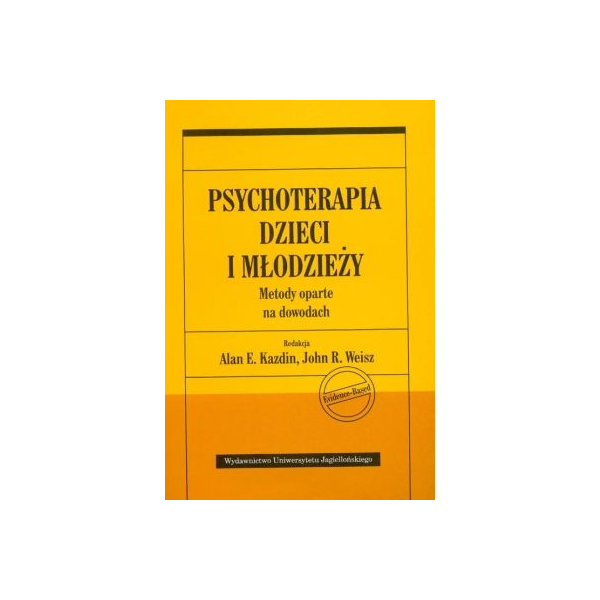 Psychoterapia dzieci i młodzieży 
Metody oparte na dowodach