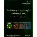 Podstawy diagnostyki radiologicznej t. 4