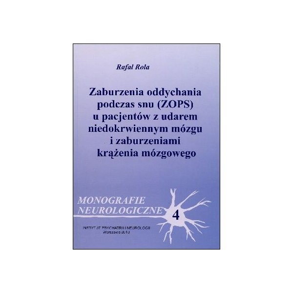 Zaburzenia oddychania podczas snu (ZOPS) u pacjentów z udarem niedokrwiennym mózgu i zaburzeniami krążenia mózgowego