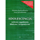 Adolescencja
wybrane zagadnienia kliniczne i terapeutyczne