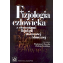 Fizjologia człowieka z elementami fizjologii stosowanej i klinicznej