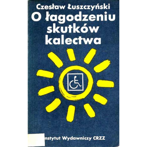 O łagodzeniu skutków kalectwa