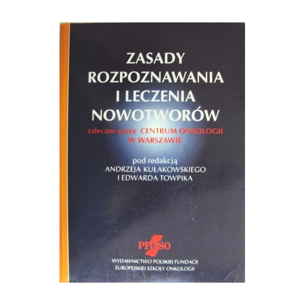 Zasady rozpoznawania i leczenia nowotworów