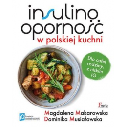 Insulinooporność w polskiej kuchni, Dla całej rodziny, z niskim IG