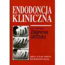 Endodoncja kliniczna Materiały z Seminarium Szkoleniowego w Szczecinie 8-9 czerwca 1993 r.