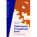 Zaburzenia krzepnięcia krwi. Diagnostyka i leczenie