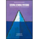 Ciemna strona psychiki Geneza i historia idei nieświadomości
