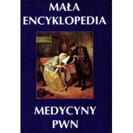 Mała encyklopedia medycyny PWN