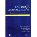 Depresja Leczyć skuteczniej Praktyczne zastosowanie zaleceń klinicznych