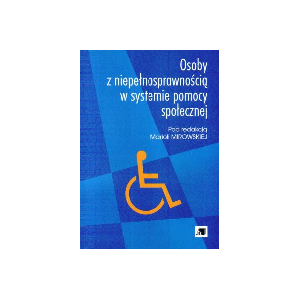 Osoby z niepełnosprawnością w systemie pomocy społecznej