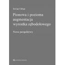 Pionowa i pozioma augmentacja wyrostka zębodołowego