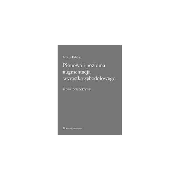 Pionowa i pozioma augmentacja wyrostka zębodołowego