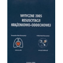 Wytyczne 2005 resuscytacji krążeniowo-oddechowej