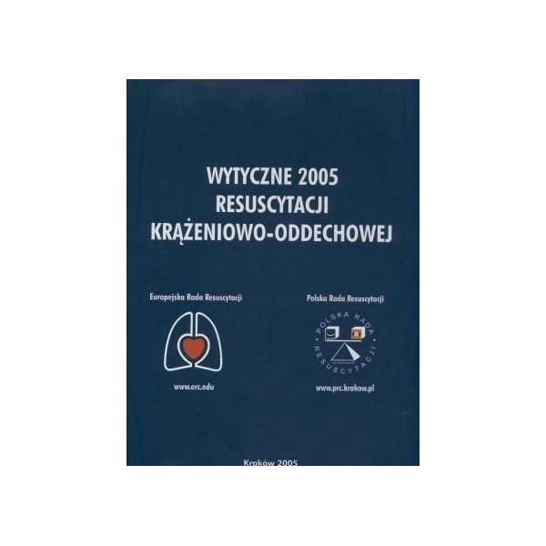 Wytyczne 2005 resuscytacji krążeniowo-oddechowej