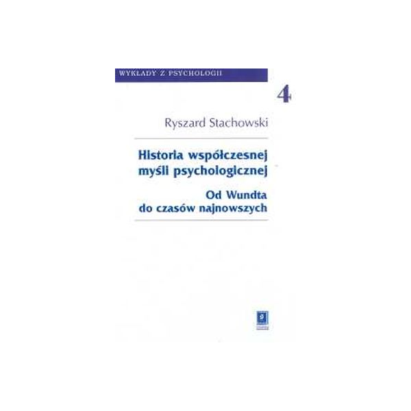 Historia współczesnej myśli psychologicznej Od Wundta do czasów najnowszych