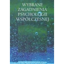 Wybrane zagadnienia psychologii współczesnej