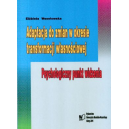 Adaptacja do zmian w okresie transformacji własnościowej
Psychologiczny punkt widzenia