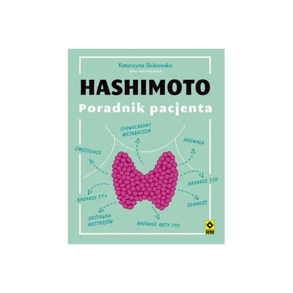 Hashimoto. Poradnik pacjenta 