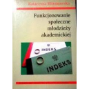 Funkcjonowanie społeczne młodzieży akademickiej