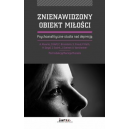 Znienawidzony obiekt miłości Psychoanalityczne studia nad depresją