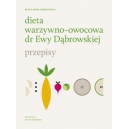 Dieta warzywno-owocowa dr Ewy Dąbrowskiej Przepisy