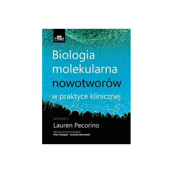 Biologia molekularna nowotworów w praktyce klinicznej