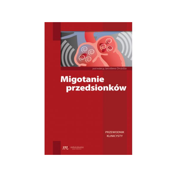 Migotanie przedsionków Przewodnik klinicysty